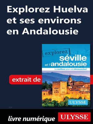 cover image of Explorez Huelva et ses environs en Andalousie